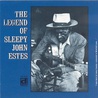 SLEEPY JOHN ESTES - The Legend Of Sleepy John Estes (Reissued 1991) Mp3