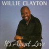 Willie Clayton - It's About Love Mp3