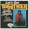 Willie Clayton - Let's Get Together Mp3