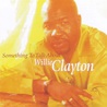 Willie Clayton - Something To Talk About Mp3