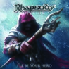 Rhapsody Of Fire - I'll Be Your Hero Mp3