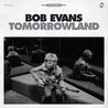 Bob Evans - Tomorrowland Mp3