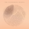 The Wandering Hearts - The Wandering Hearts Mp3