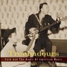 VA - Troubadours: Folk & The Roots Of American Music (Pt. 3) CD1 Mp3