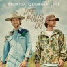 Florida Georgia Line - Life Rolls On (Deluxe Edition) Mp3
