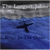 The Longest Johns - Bones In The Ocean Mp3