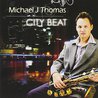 Michael J Thomas - City Beat Mp3