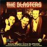 The Blasters - Dark Night: Live In Philly CD1 Mp3