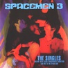 Spacemen 3 - The Singles Mp3
