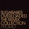 Sugababes - Overloaded (The Remix Collection) Mp3