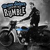 Brian Setzer - Gotta Have The Rumble Mp3
