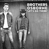 Brothers Osborne - Let's Go There (CDS) Mp3