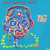 The The - Sweet Bird Of Truth (VLS) Mp3