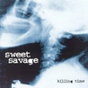 Sweet Savage - Killing Time Mp3