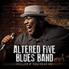 Altered Five Blues Band - Holler If You Hear Me Mp3