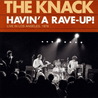 The Knack - Havin' A Rave-Up! Live In Los Angeles, 1978 Mp3