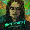 Martin Sweet - Digesting Decades Mp3