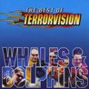 Terrorvision - Whales & Dolphins (The Best Of Terrorvision) Mp3