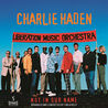 Charlie Haden - Not In Our Name Mp3