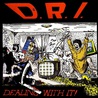 D.R.I. - Dealing With It Mp3