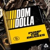 Dom Dolla - Pump The Brakes (CDS) Mp3