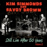 Kim Simmonds - Still Live After 50 Years Vol. 2 (With Savoy Brown) Mp3