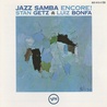 Stan Getz & Luiz Bonfá - Jazz Samba Encore! (Vinyl) Mp3