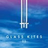 Glass Kites - Glass Kites II Mp3