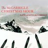 Kate & Anna McGarrigle - The Mcgarrigle Christmas Hour Mp3