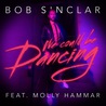 Bob Sinclar - We Could Be Dancing (Feat. Molly Hammar) (CDS) Mp3