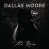 Dallas Moore - The Rain Mp3