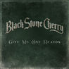 Black Stone Cherry - Give Me One Reason (CDS) Mp3