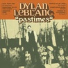 Dylan Leblanc - Pastimes Mp3