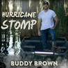 Buddy Brown - Hurricane Stomp Mp3