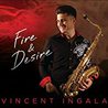 Vincent Ingala - Fire & Desire Mp3