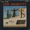 the moments - On Top (Vinyl) Mp3