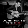 John Waite - Wooden Heart (Acoustic Vol. 1) (EP) Mp3