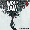 Wolf Jaw - Starting Gun Mp3
