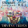 Stewart Copeland - Divine Tides (With Ricky Kej) Mp3