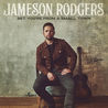 Jameson Rodgers - Bet You're From A Small Town Mp3