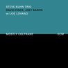 Steve Kuhn Trio - Mostly Coltrane Mp3
