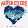 Mark Forster - Musketiere (CDS) Mp3