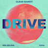 Clean Bandit - Drive (With Topic F. & Wes Nelson) (CDS) Mp3