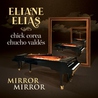Eliane Elias - Mirror Mirror Mp3