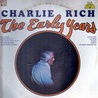 Charlie Rich - The Early Years (Vinyl) Mp3