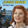 Jeanne Black - He'll Have To Stay Mp3