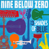 Nine Below Zero - 13 Shades Of Blue Mp3