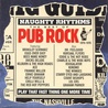 VA - Naughty Rhythms: The Best Of Pub Rock CD1 Mp3