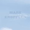 Mark Knopfler - The Studio Albums 1996-2007 CD1 Mp3