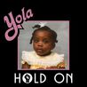 Yola & The Highwomen - Hold On Hold On (Feat. Sheryl Crow, Brandi Carlile & Natalie Hemby) (CDS) Mp3
